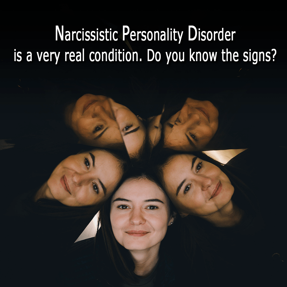 Signs of a Narcissistic Personality Disorder